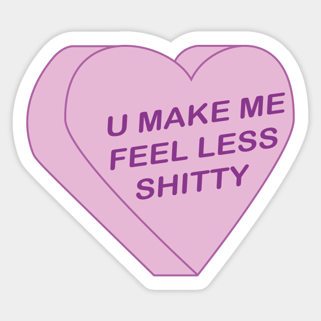 U Make Me Feel - Conversation Heart Sticker by tonguetiedartist